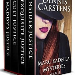 GET KINDLE ✓ Marc Kadella Mystery Series Vol 8-11 (A Marc Kadella Legal Mystery Book