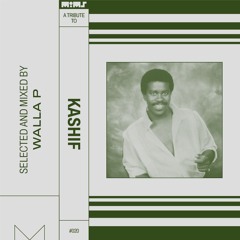 Tribute to KASHIF - Selected & Mixed by Walla P