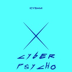 Psycho (Cyberfreq Remix)