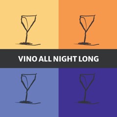 Vino all night long [ King Reval // Max aus Europa // prod. by willi ]