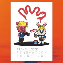 FRANK & DEDE - RENOVATION THERMIQUE