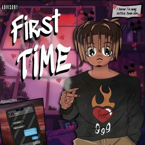 Stream Juice WRLD - First Time (Session Edit) [Unreleased] by NLMBWRLD