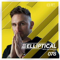 We Are Elliptical 078 with Lee Coulson (Nay Jay Guest Mix)