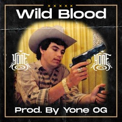 Wild Blood - Corrido Boom Bap Type Beat Prod.By Yone OG