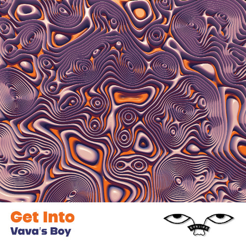 Vava's Boy - Get Into