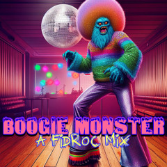 Boogie Monster [Nu-Disco / Downtempo Mix]