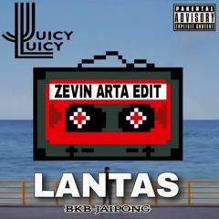 Juicy Luicy - Lantas (ZEVIN ARTA EDIT) BKB jaipong [FREE DOWNLOAD]