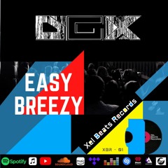 D.G.X. - Easy Breezy [Xel Beats Records]