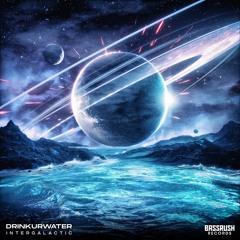 DRINKURWATER - Intergalactic