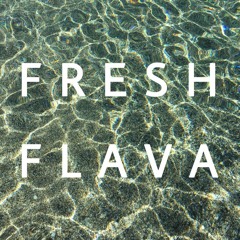 FRESH FLAVA