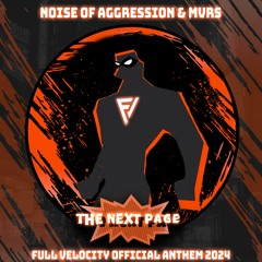 The Next Page (Full Velocity Official Anthem 2024) Noise Of Aggression x MVRS