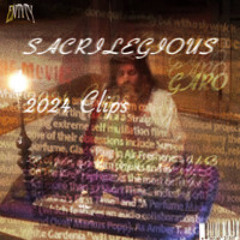 SACRILEGIOUS CLIPS w/ northsidemiracle + wusspurrp + appa2x + jvcxb + more