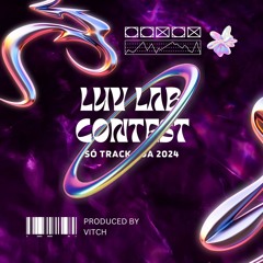 Vitch - Contest Luv Lab @ Só Track Boa São Paulo