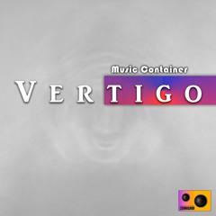 Music Container - Vertigo (Original Mix)