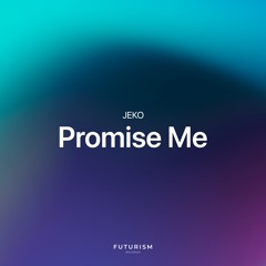 Promise Me (4am)