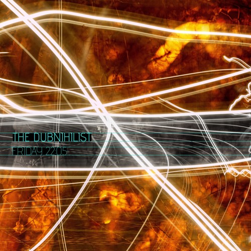 Friday 22:05 (Autonomaton Remixes The Dubnihilist)