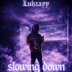 slowing down (prod_julioo)
