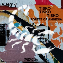 Tisko - Forest Of Amnesia (Barda Remix)