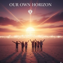 Our Own Horizon