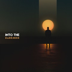 Into The Darkness