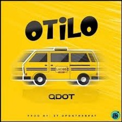 Otilo by Qdot: Download mp3 and enjoy the best quality