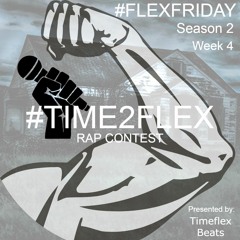 Time2Flex Rap Contest Season 2 Week 4 Beat - Conclusion (Prod By Timeflex Beats)