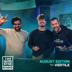 I AM HARDSTYLE Radio August 2022 | Brennan Heart | Special Guest: Vertile