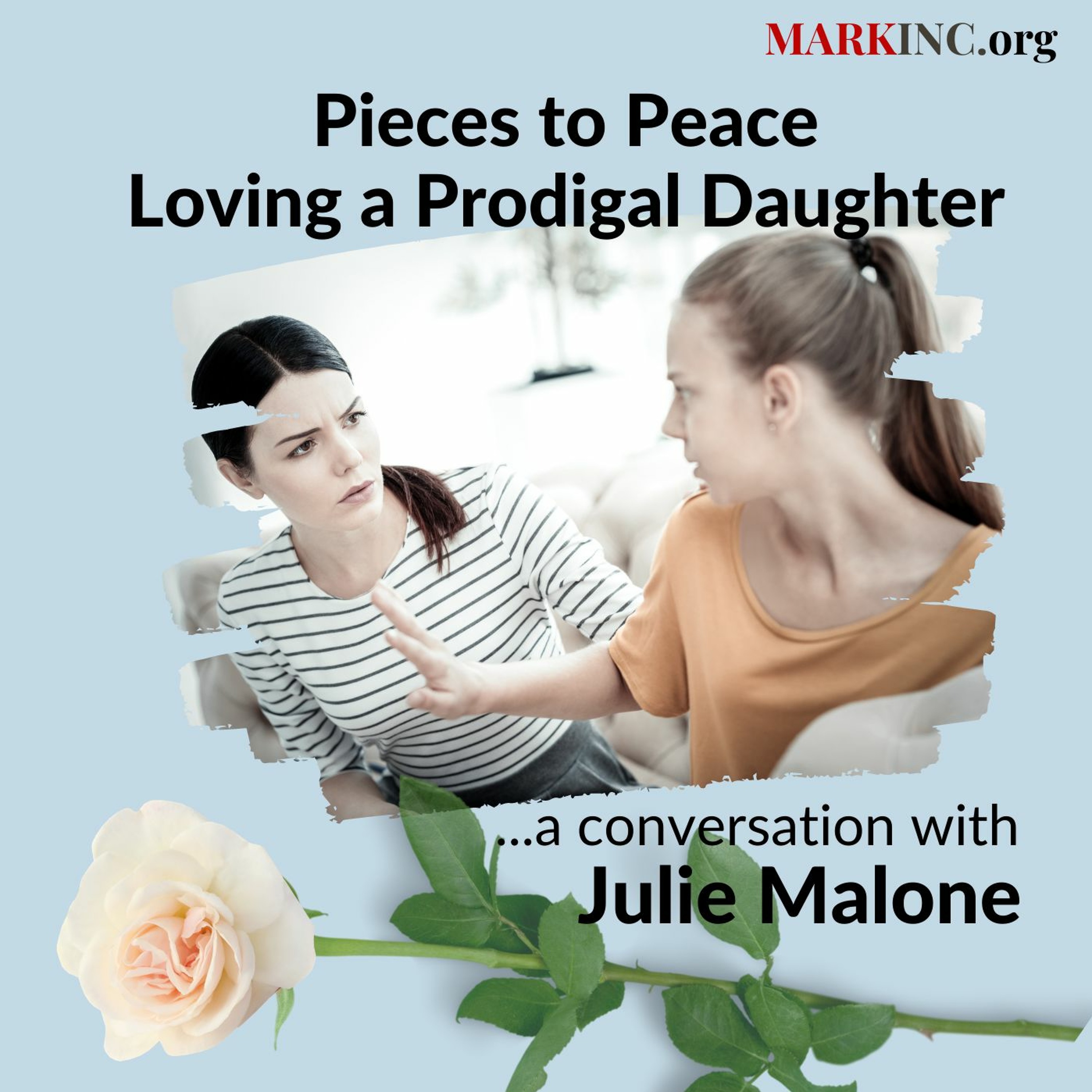 Pieces to Peace, Loving a Prodigal Daughter a Conversation with Julie Malone episode artwork