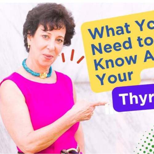 What You Need to Know About Your Thyroid- Lorraine Maita, MD