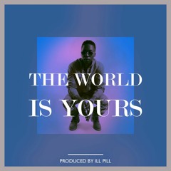 The World Is Yours (Lupe Fiasco edit)