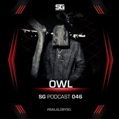 SG PODCAST 046 / OWL (Manizales)