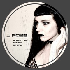 J ROSE - THE RUFF N TUFF EP (13.7.2020)