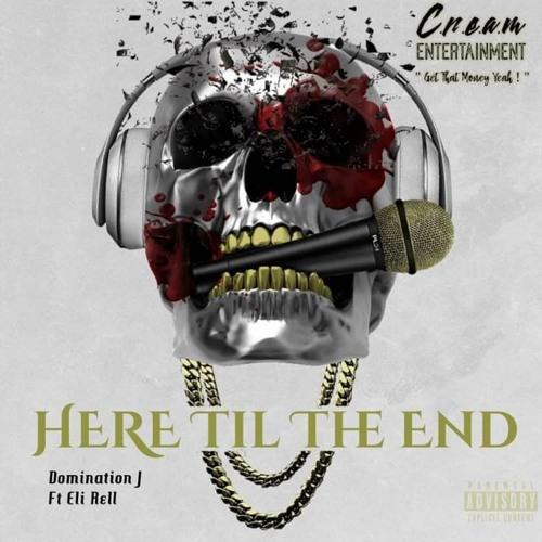 Ft. Eli Rell (Here Til The End)