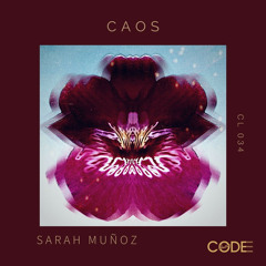 Sarah Muñoz - Caos (Original Mix)