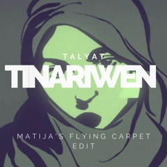 Tinariwen ... (Matija's Flying Carpet Edit)