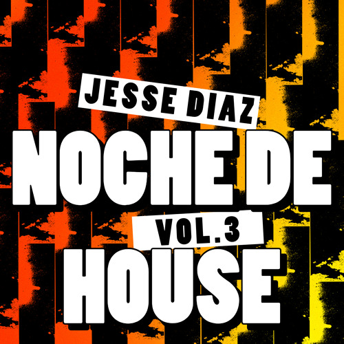 NOCHE DE HOUSE VOL. 3 (latin house / minimal tech house)