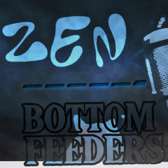 Ferno - Bottom Feeders/Zen Freestyle