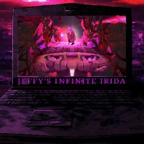 Jeffy's infinite irida OST