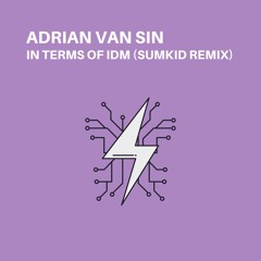 In Terms Of IDM (Sumkid Remix)