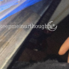 keepmeinurthoughts* prod me