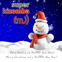 SUPER KIZOMBA FM Terça 24 Dezembro 2024