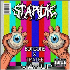 BORGORE X TIMA DEE - WAY UP (STARDIE BOOTLEG) [FREE]