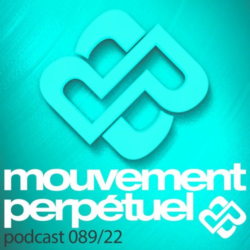 Mouvement Perpétuel Podcast 089