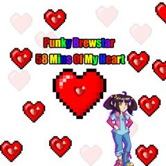 Punky Brewstar 58 Mins Of My Heart