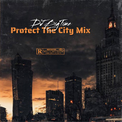 Protect The City Mix