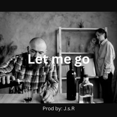 Let Me Go