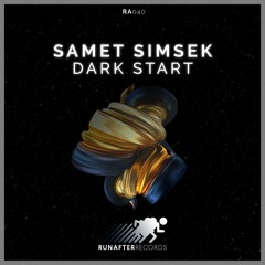 Samet Simsek - Dark Start (Original Mix) [RA040]