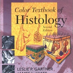✔️ [PDF] Download Color Textbook of Histology by  Leslie P. Gartner PhD &  James L. Hiatt PhD