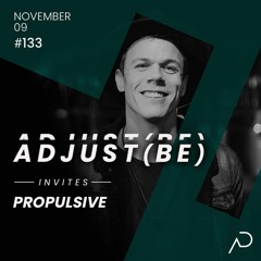 Adjust (BE) Invites #133 | PROPULSIVE |
