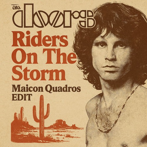 The Doors - Riders On The Storm (Maicon Quadros EDIT) FREE DOWNLOAD